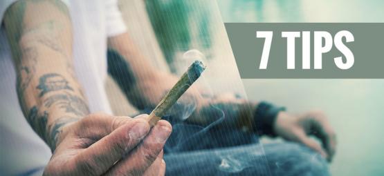 7 Tips för dig som röker cannabis för första gången